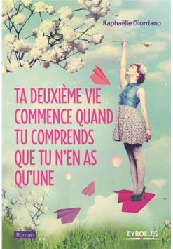 Ta-deuxieme-vie-commence-quand-tu-comprends-que-tu-n-en-as-qu-une